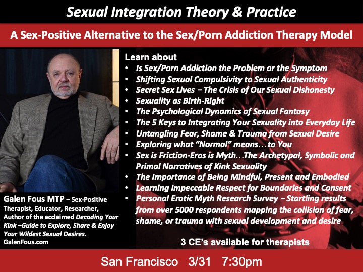 Sexual Integration Theory & Practice – San Francisco  3/31  7:30pm; get 3CE’s from MSTI